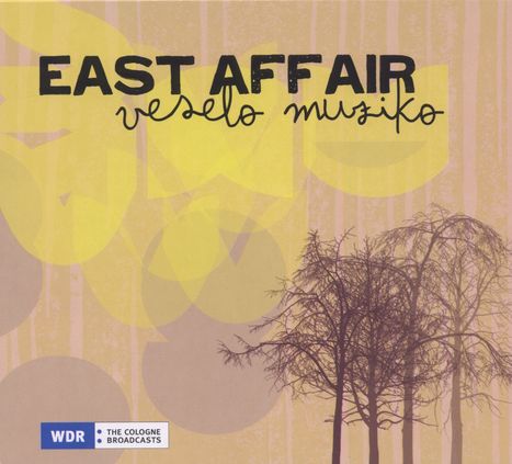 East Affair: Veselo Muziko, CD