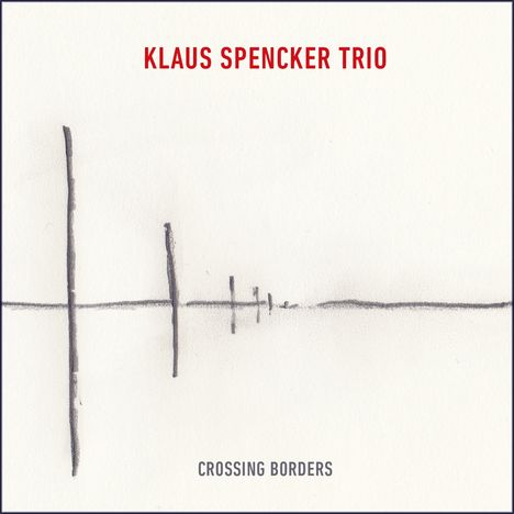 Klaus Spencker: Crossing Borders, CD
