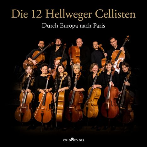 Die 12 Hellweger Cellisten - Durch Europa nach Paris, CD
