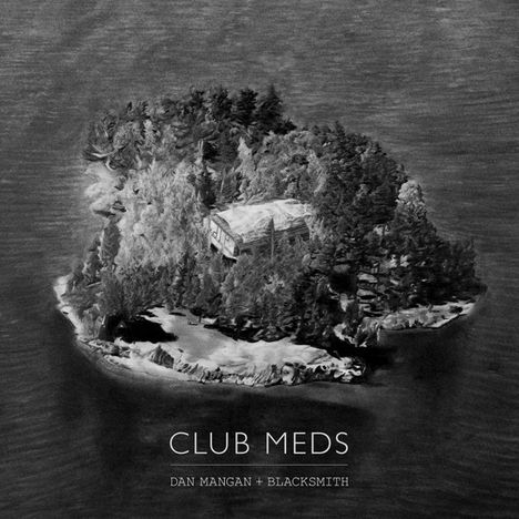 Dan Mangan &amp; Blacksmith: Club Meds (Digipack), CD