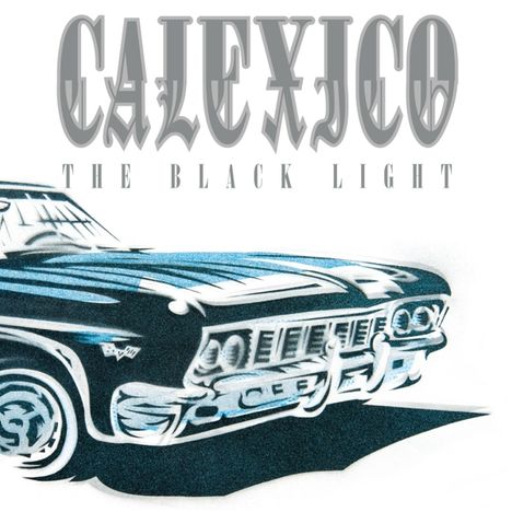 Calexico: The Black Light (20th Anniversary) (180g) (Limited-Edition), 2 LPs