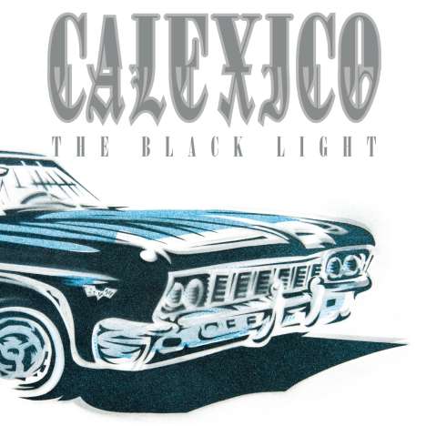 Calexico: The Black Light (20th-Anniversary-Edition), 2 CDs