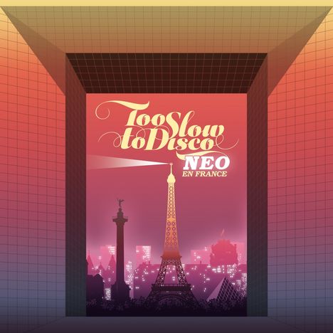 Too Slow To Disco NEO En France (180g), 2 LPs