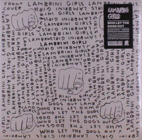 "Lambrini Girls", "Who Let The Dogs Out" sind die Haupttexte. Hintergrund mit sich wiederholenden Schriftzügen und Fäusten.