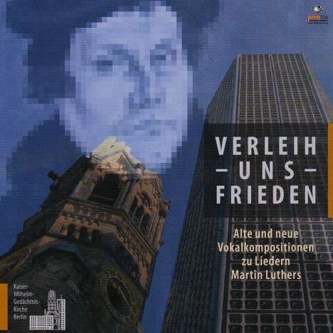 Vokalsolisten der Kaiser-Wilhelm-Gedächtniskirche - Verleih uns Frieden, CD