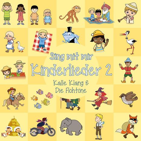 Kalle Klang &amp; Die Flohtöne: Sing mit mir: Kinderlieder 2, CD