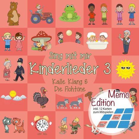 Kalle Klang &amp; Die Flohtöne: Sing mit mir: Kinderlieder 3 (inkl. Memory-Spiel), CD