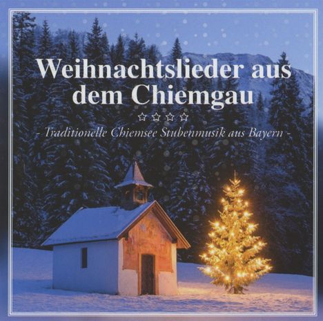 Weihnachtslieder aus dem Chiemgau, CD