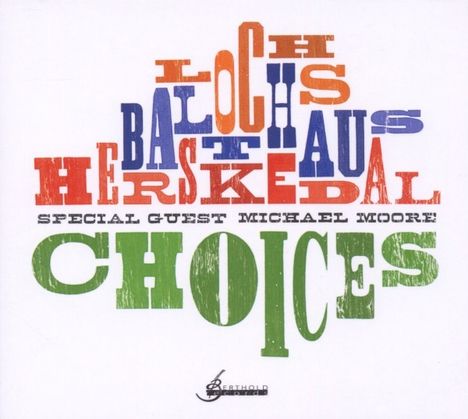 Lochs Balthaus Herskedal: Choices, CD