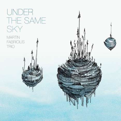 Martin Fabricius: Under The Same Sky, CD
