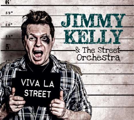 Jimmy Kelly &amp; The Street Orchestra: Viva La Street, CD