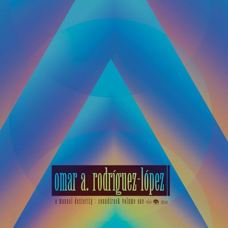 Omar Rodriguez-Lopez: A Manual Dexterity: Soundtrack Volume One, 2 LPs