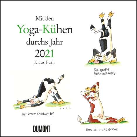 Klaus Puth: Puth, K: Yoga-Kühe 2021 - Wandkalender - Quadratformat, Kalender
