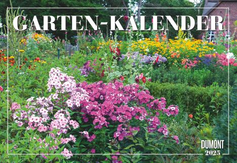 Garten-Kalender 2025 - Broschürenkalender - mit informativen Texten - mit Jahresplaner - Format 42 x 29 cm, Kalender