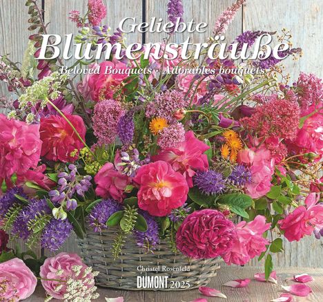 Geliebte Blumensträuße 2025 - DUMONT Wandkalender - mit allen wichtigen Feiertagen - Format 38,0 x 35,5 cm, Kalender