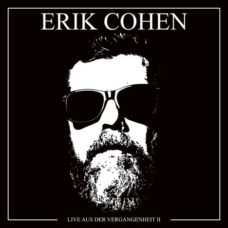 Erik Cohen: Live Aus Der Vergangenheit II, CD