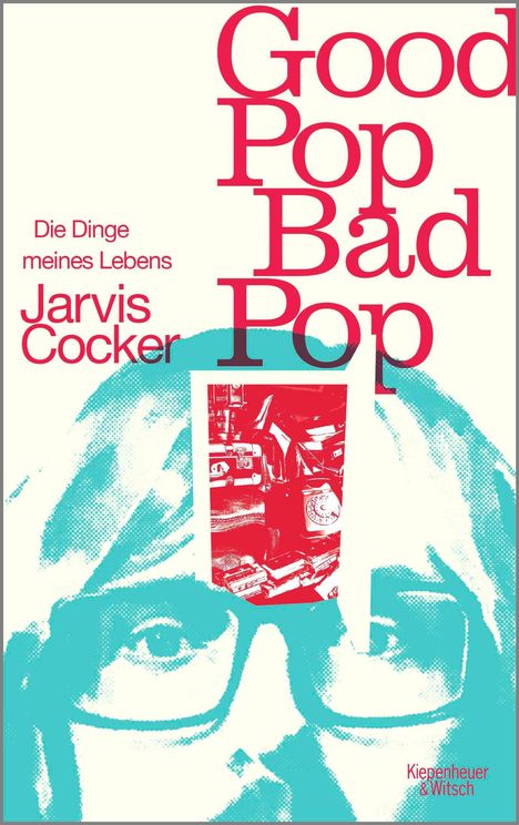 Jarvis Cocker: Good Pop, Bad Pop (Mängelexemplar*), Buch