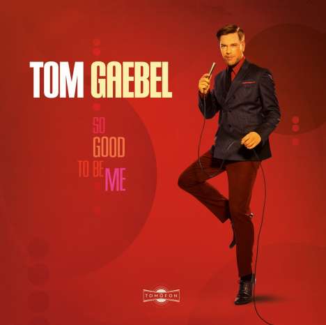 Tom Gaebel: So Good To Be Me, CD
