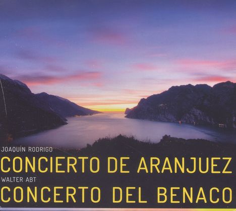 Walter Abt (geb. 1953): Gitarrenkonzert "Concerto del Benaco", CD