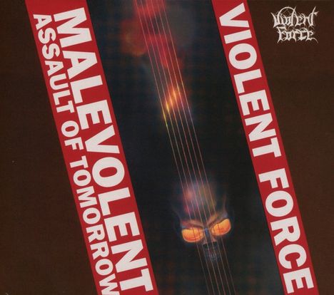 Violent Force: Malevolent Assault Of Tomorrow, CD