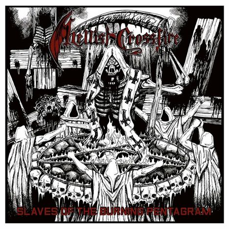 Hellish Crossfire: Slaves Of The Burning Pentagram (Limited Edition), LP