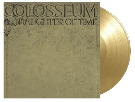 Colosseum: Daughter Of Time (180g) (Limited-Numbered-Edition) (Gold Vinyl), LP