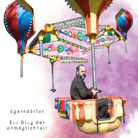 Matthias Egersdörfer: Ein Ding der Unmöglichkeit, 2 CDs