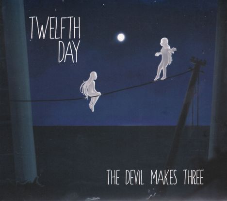 Twelfth Day: The Devil Makes Three, CD