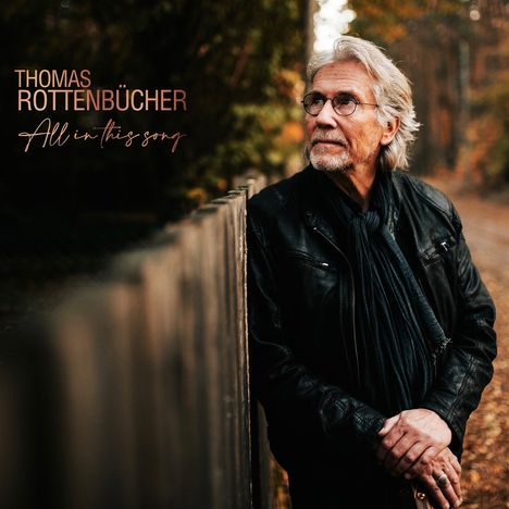 Thomas Rottenbücher: All In This Song, CD