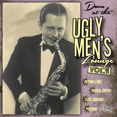 Professor Bop Presents: Down At The Ugly Men's Lounge Vol.5, 1 Single 10" und 1 CD