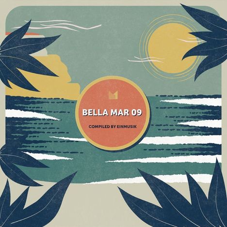Bella Mar 09 (Compiled By Einmusik), CD