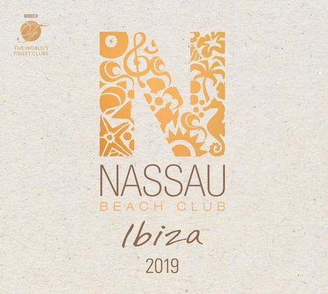 Nassau Beach Club Ibiza 2019, 2 CDs