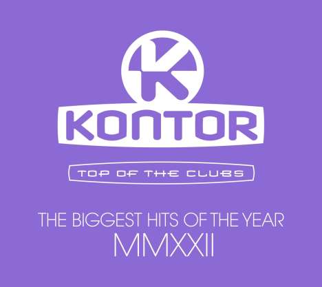 Kontor Top Of The Clubs: The Biggest Hits Of MMXXII (Limited Edition), 3 CDs