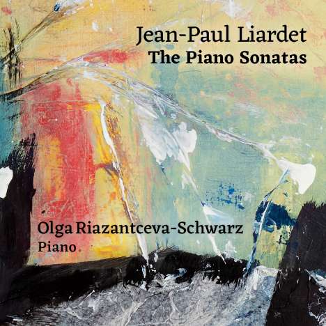 Jean-Paul Liardet (geb. 1939): Klaviersonaten Nr.1-6, 2 CDs und 1 Blu-ray Audio