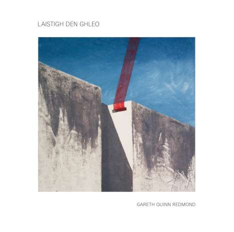 Gareth Quinn Redmond: Laistigh Den Ghleo, CD