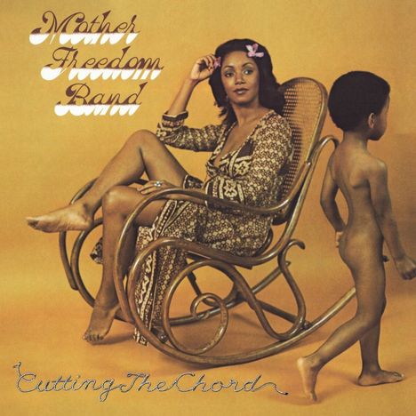 Mother Freedom Band: Cutting The Chord (Remastered 2021 Reissue), LP
