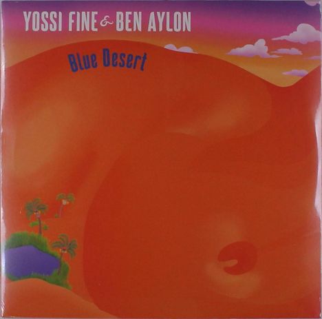 Yossi Fine &amp; Ben Aylon: Blue Desert, LP