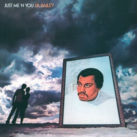 J.R. Bailey: Just Me 'N You (2020 Reissue), LP