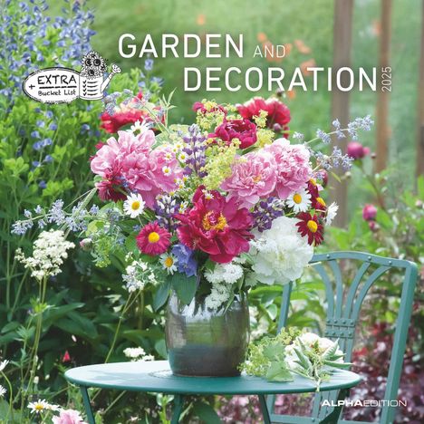 Garden &amp; Decoration 2025 - Broschürenkalender 30x30 cm (30x60 geöffnet) - Kalender mit Platz für Notizen - Garten - Bildkalender - Gartenkalender, Kalender