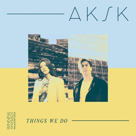 Aksk: Things We Do, LP