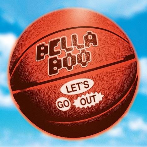 Bella Boo: Let's Go Out, Single 12"