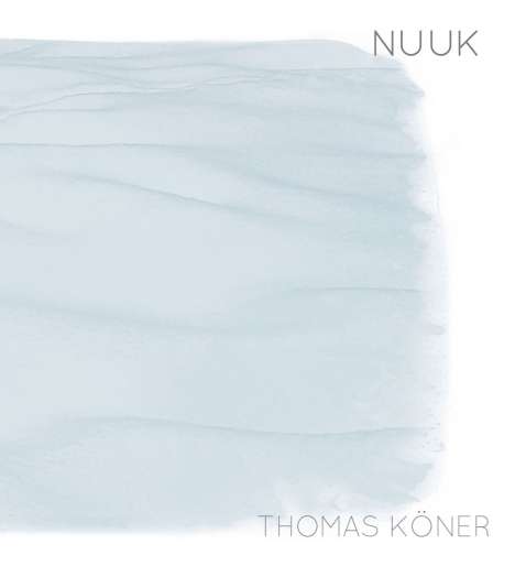 Thomas Köner: Nuuk, LP