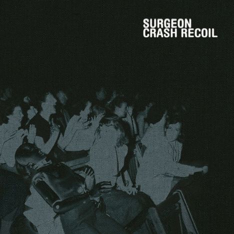 Surgeon: Crash Recoil, 2 LPs