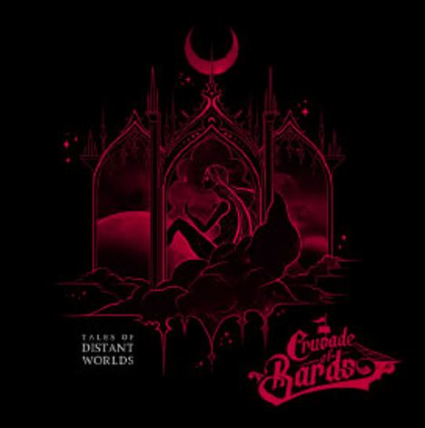 "Tales of Distant Worlds" und "Crusade of Bards" im Vordergrund. Eine rot-schwarze Illustration mit Frauensilhouette vor Gotikfenster.