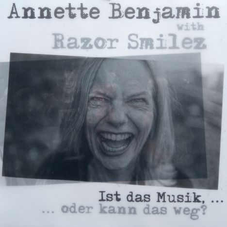 Annette Benjamin/Razor Smilez: Ist das Musik,...oder kann das weg? (Colored Vinyl), LP