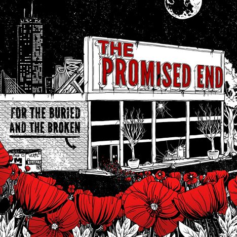 The Promised End: For The Buried And The Broken, LP