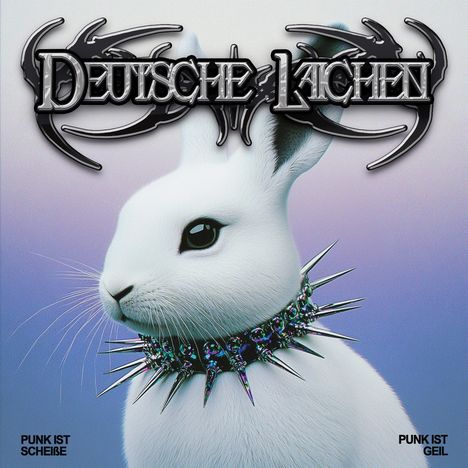 "DEUTSCHE KALCHEN", oben in verschnörkelter Schrift. "PUNK IST SCHEIßE" links unten, "PUNK IST GEIL" rechts unten. Ein Kaninchen mit Nietenhalsband.