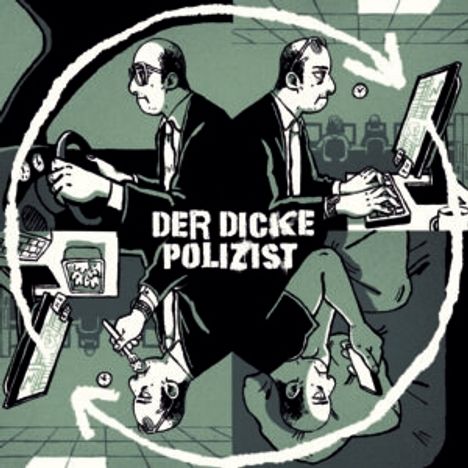 Text: "DER DICKE POLIZIST". Illustration eines Mannes, der viermal in verschiedenen Aktivitäten gezeigt wird, umgeben von Pfeilen.