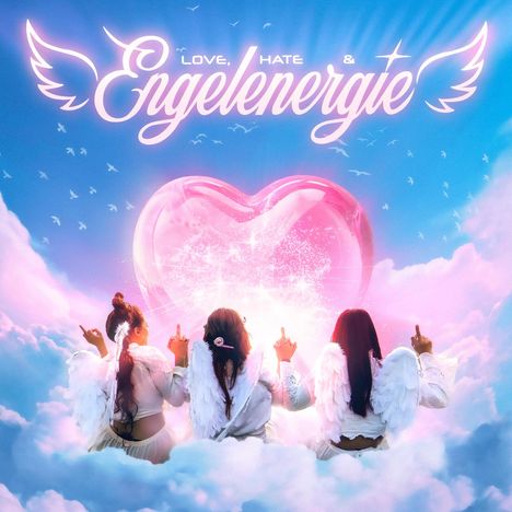 "Love, Hate & Engelenergie." Drei Frauen mit Engelsflügeln zeigen Mittelfinger, umgeben von Wolken und einem rosa Herz.