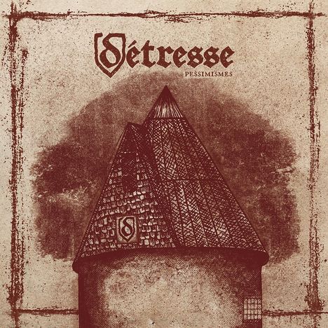 Detresse: Pessimismes, LP